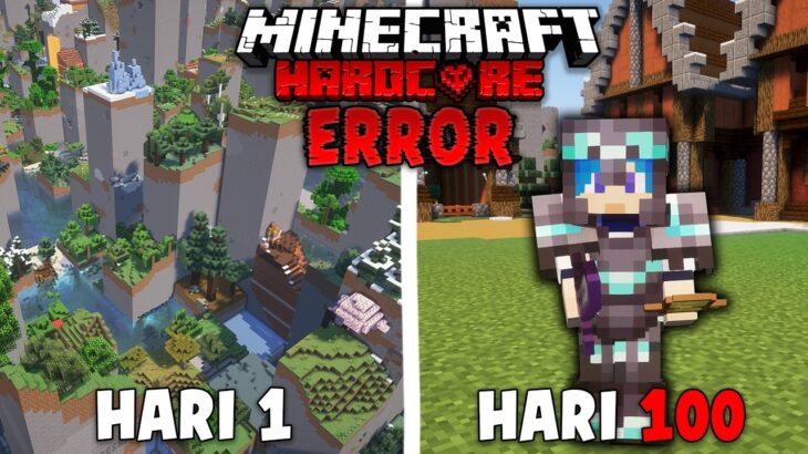 100 Hari Minecraft Hardcore ERROR WORLD