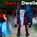 I Added The SANTA DWELLER Into Minecraft..