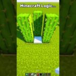 MINECRAFT Logic 🤔 (もういいよ) #shorts