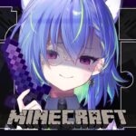 【 Minecraft 】自由奔放マインクラフト㉑【涼海ネモ / ななしいんく】