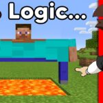 Testing Minecraft at 0% Logic…