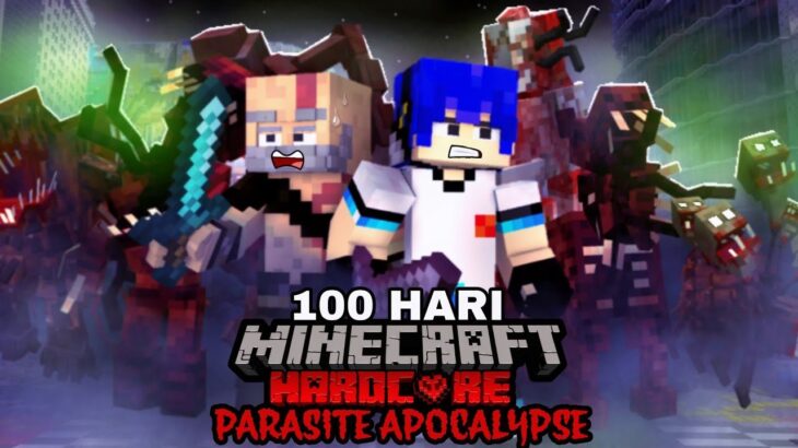 100 Hari di Minecraft Hardcore Parasite Apocalypse