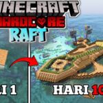 100 Hari di Minecraft Hardcore RAFT SURVIVAL