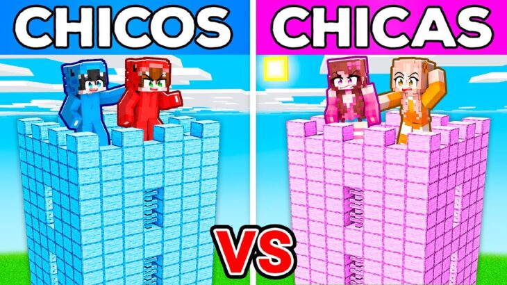 CHICOS vs CHICAS: TORRE SEGURA GIGANTE en Minecraft!