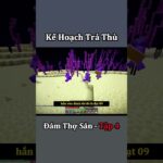 Kế Hoạch Trả Thù Đám Thợ Săn Bất Ổn Trong Minecraft – Tập 4 💀 #shorts