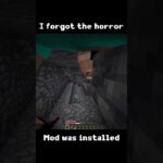 I forgot this Minecraft horror mod was installed…