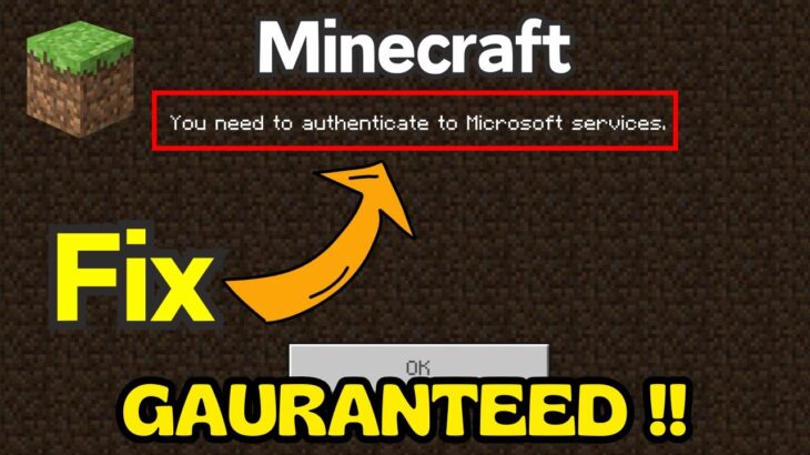 Minecraft you need to authenticate to Microsoft services Fix