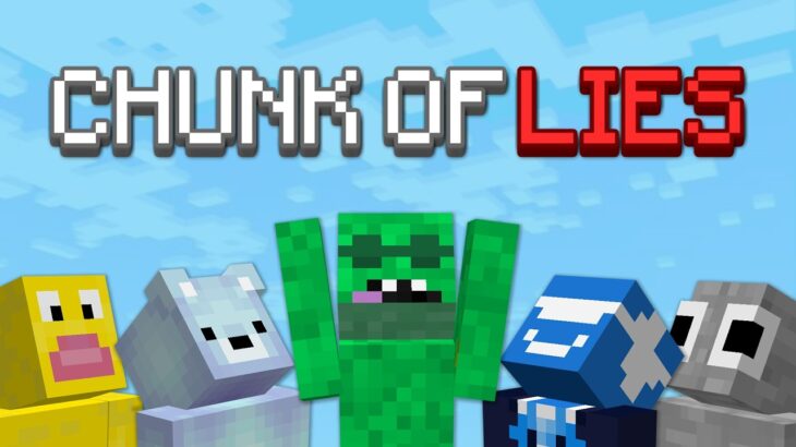 Chunk of Lies in Minecraft