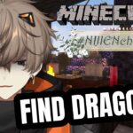 FIND DRAGON!!! TODAY!!! #NIJIENchanted #5 【 MINECRAFT 】 【 NIJISANJI EN | Alban Knox 】