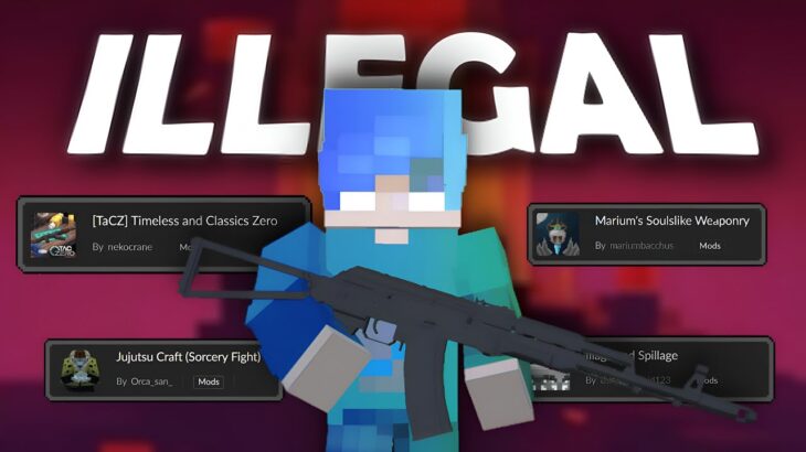 I Tried Minecraft’s Most Illegal Mods