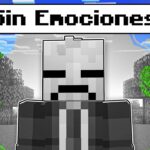 Jardred NO TIENE EMOCIONES en Minecraft!