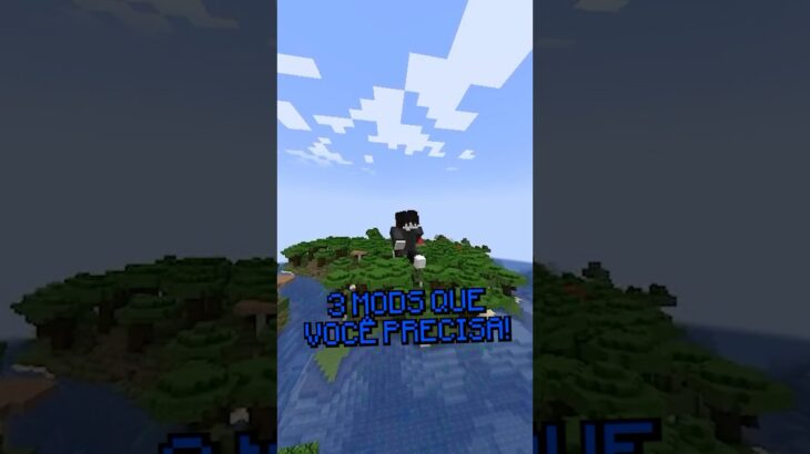 3 MODS QUE VOCÊ PRECISA NO MINECRAFT  #minecraft
