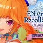 【ENRECO】final conclusions and goodbyes! #kfp #キアライブ