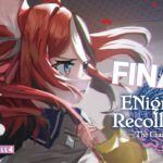≪ENigmatic Recollection: Chapter 2≫ CHAPTER 2 FINALE. #8
