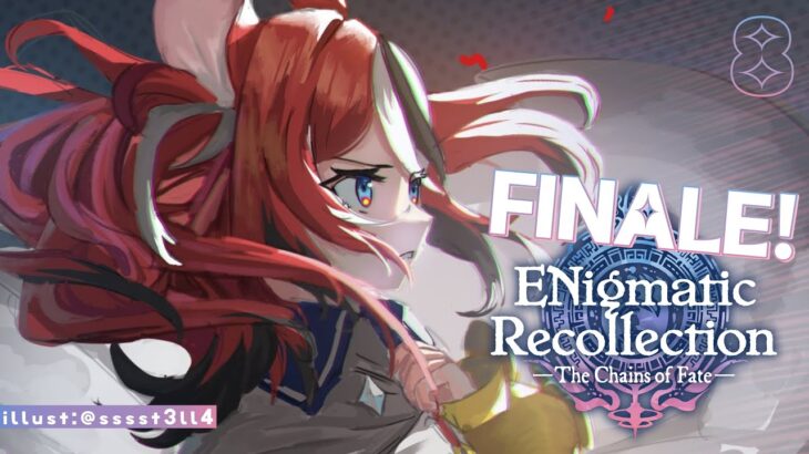 ≪ENigmatic Recollection: Chapter 2≫ CHAPTER 2 FINALE. #8
