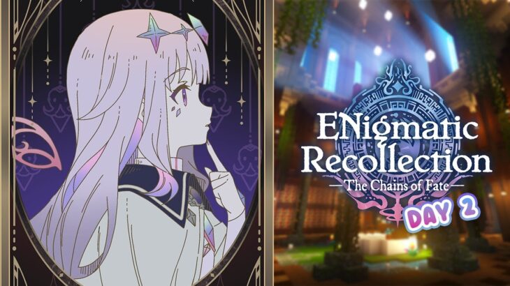【ENigmatic Recollection: The Chains of Fate】GET A JOB!!【DAY 2】#ENreco