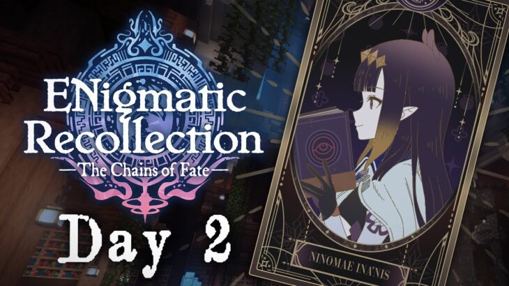 【ENigmatic Recollection】My Pace…That is the Hero Way【#2】