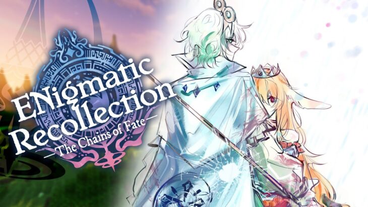 【ENigmatic Recollection】Will I stay or will I go??? Princess…