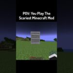 POV: You Play The Scariest Minecraft Mod