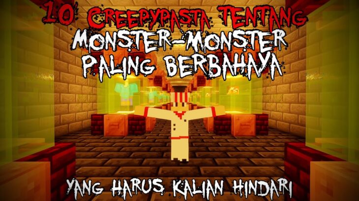 10 Creepypasta MINECRAFT & ROBLOX Tentang MONSTER PALING BERBAHAYA  – Creepypasta #93