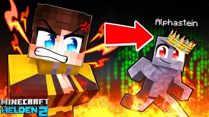 ALPHASTEIN JETZT REICHT ES WIRKLICH DU KLEINER .. (Minecraft HELDEN 2)