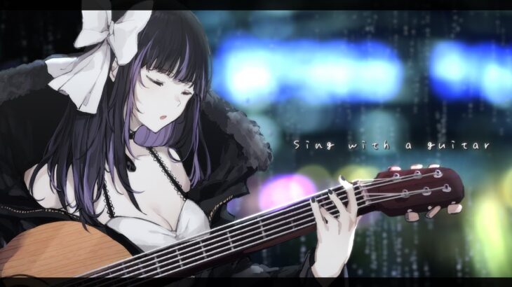 【 Acoustic / 弾き語り 】おうち3Dでまったり弾き語り🌙 Sing with a guitar【 VTuber / 凛々咲 Ririsya 】