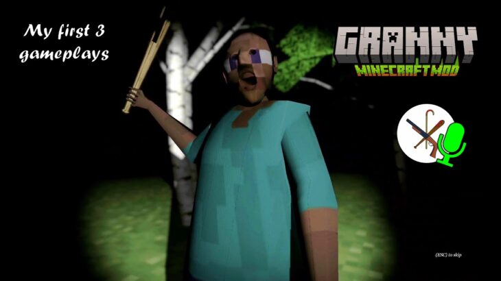 My first three gameplays on Granny minecraft mod